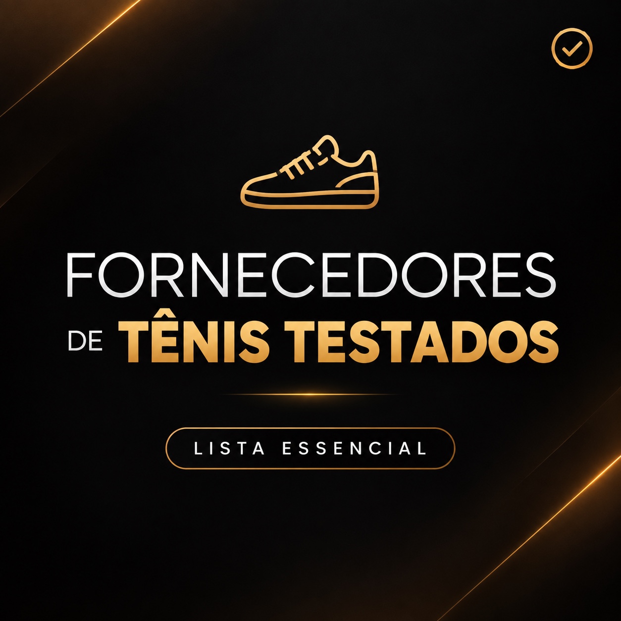 Capa da Lista Essencial — Fornecedores de Tênis Testados.